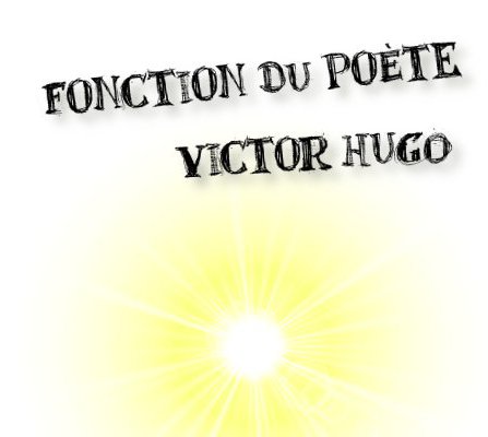 victor hugo fonction du poète