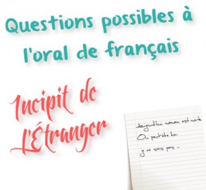 questions possibles incipit l’étranger – commentaire composé