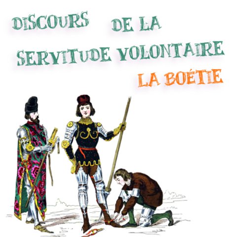 Discours De La Servitude Volontaire Commentaire - 