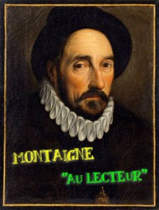 au lecteur montaigne commentaire